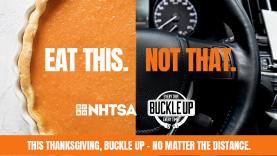 Text reads: Eat This. Not That. Thanks Thanksgiving, buckle up - no matter the distance. 